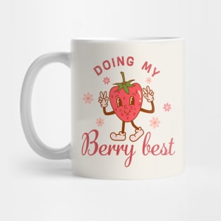 Doing My Berry Best Mug